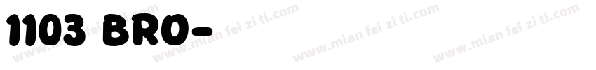 1103 BRO字体转换